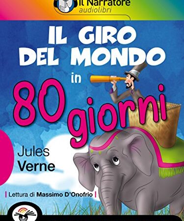 Il giro del mondo in 80 giorni (Audio-eBook)